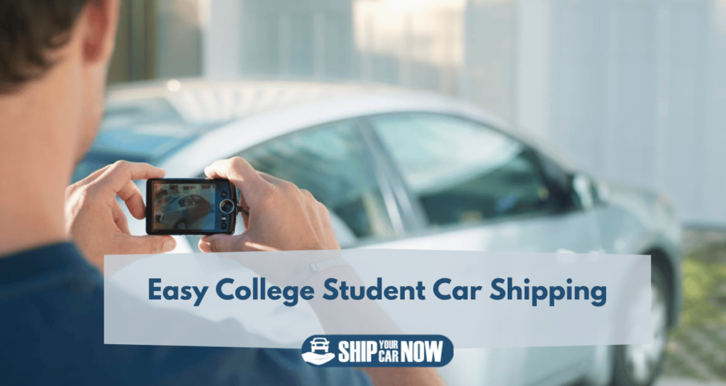 Easy College Student Car Shipping: Simplifying the Move